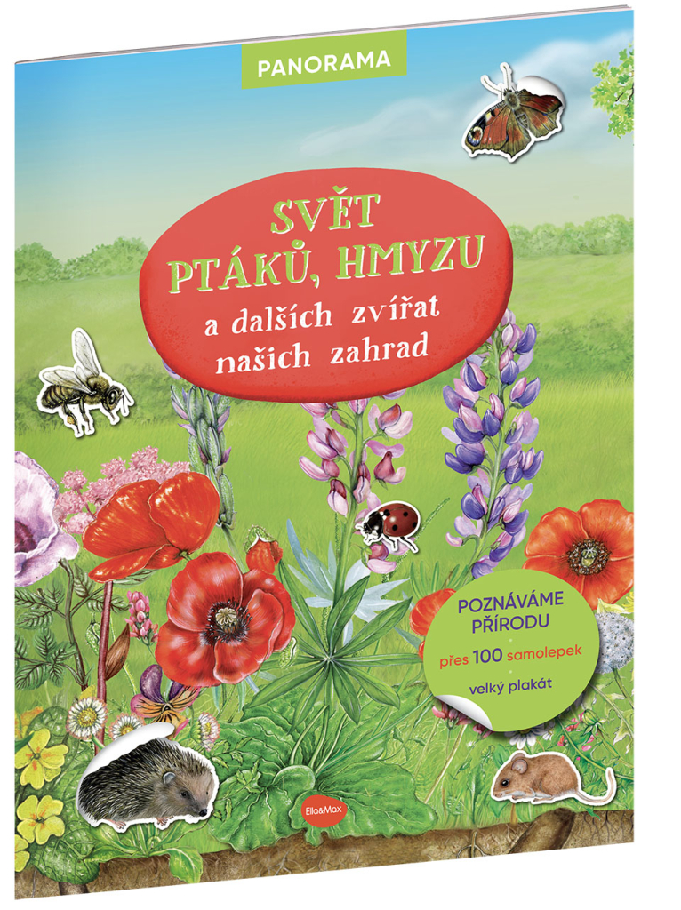 Levně SVĚT PTÁKŮ, HMYZU a dalších zvířat našich zahrad - Knížka s plakátem a samolepkami