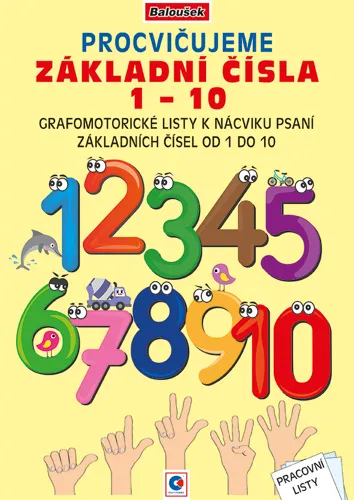 Pracovní listy A4 Baloušek - Procvičujeme základní čísla 1-10