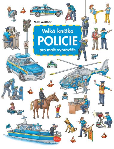 Velká knížka POLICIE pro malé vypravěče