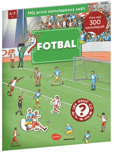 Můj první samolepkový sešit - FOTBAL